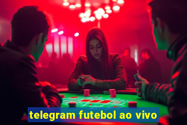 telegram futebol ao vivo